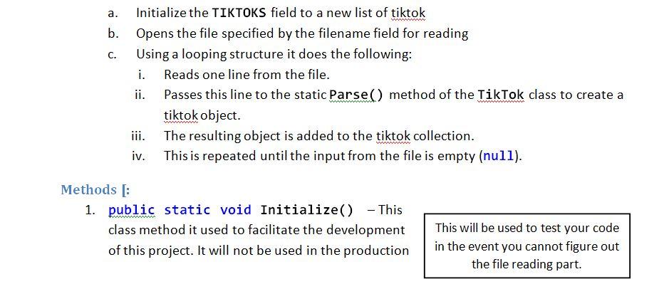 The TikTok class consist of ten members that include two static ones