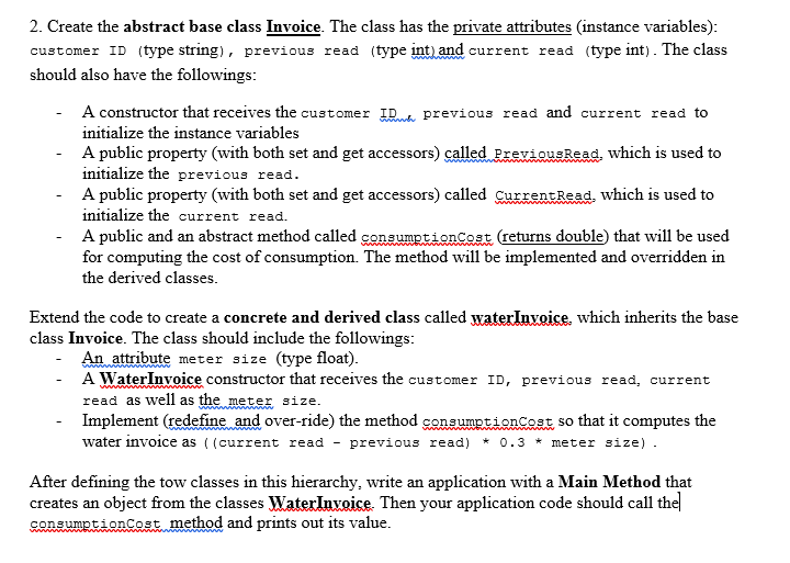 IN C# 2. Create the abstract base class Invoice. The class has