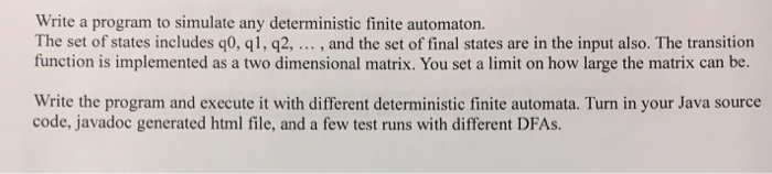  Write a program to simulate any deterministic finite automation - NEED