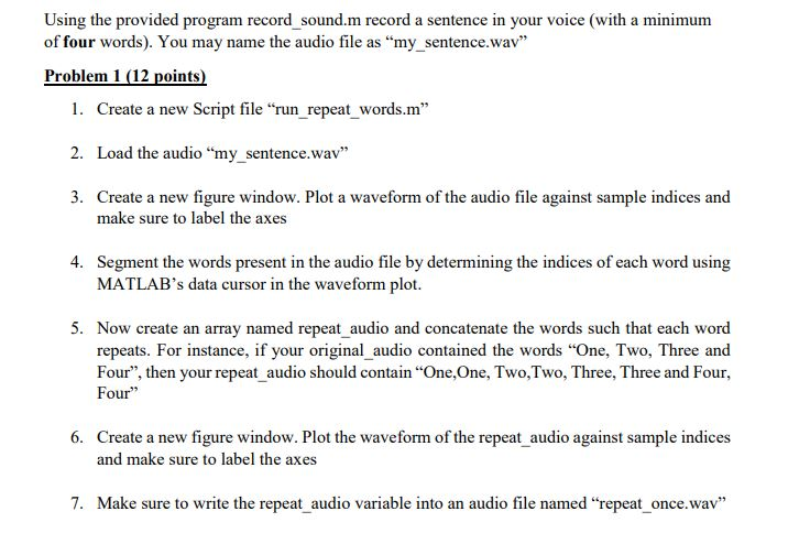  matlab Using the provided program record sound.m record a sentence in