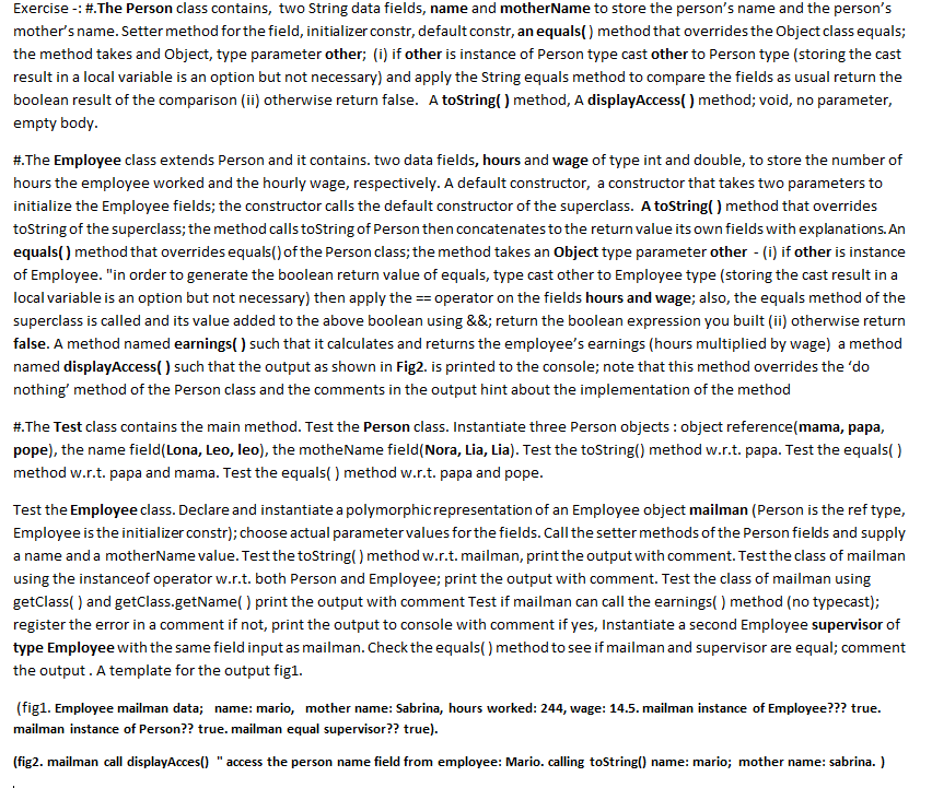  Exercise-#.The Person class contains, two string data fields, name and motherName