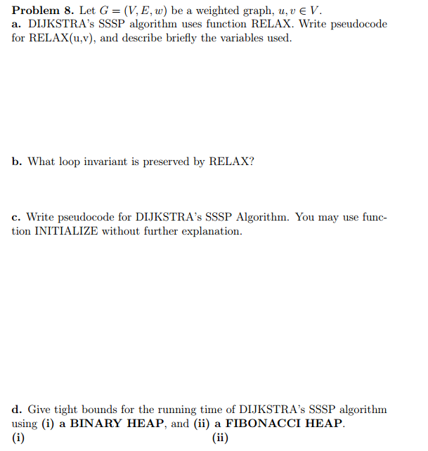  Problem 8. Let G = (V, E, w) be a weighted