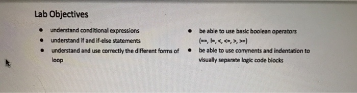  Using c++ Lab Objectives understand conditional expressions understand if and if-else