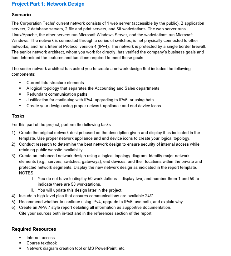 3) Create an enhanced network design using a logical topology diagram.