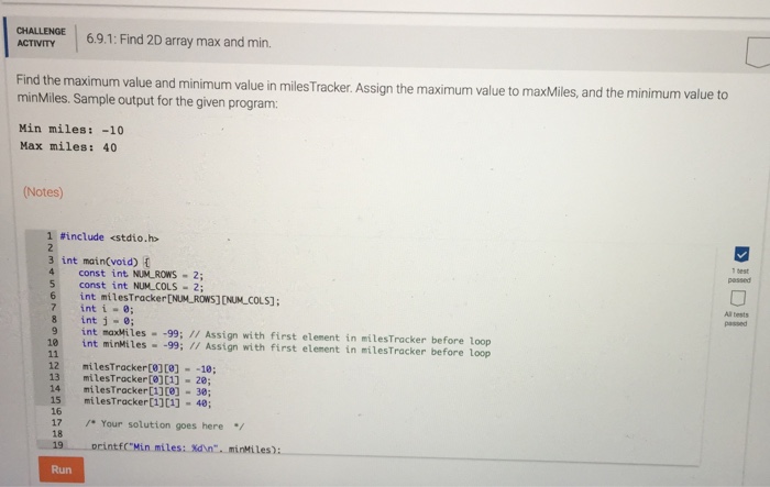  Find the maximum value and minimum value in milesTracker. Assign the