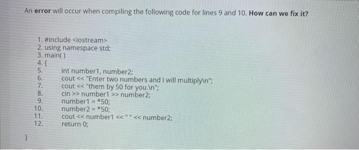  An error will occur when compiling the following code for lines
