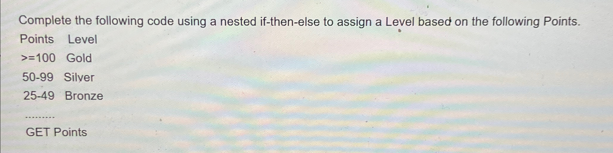  Complete the following code using a nested if-then-else to assign a