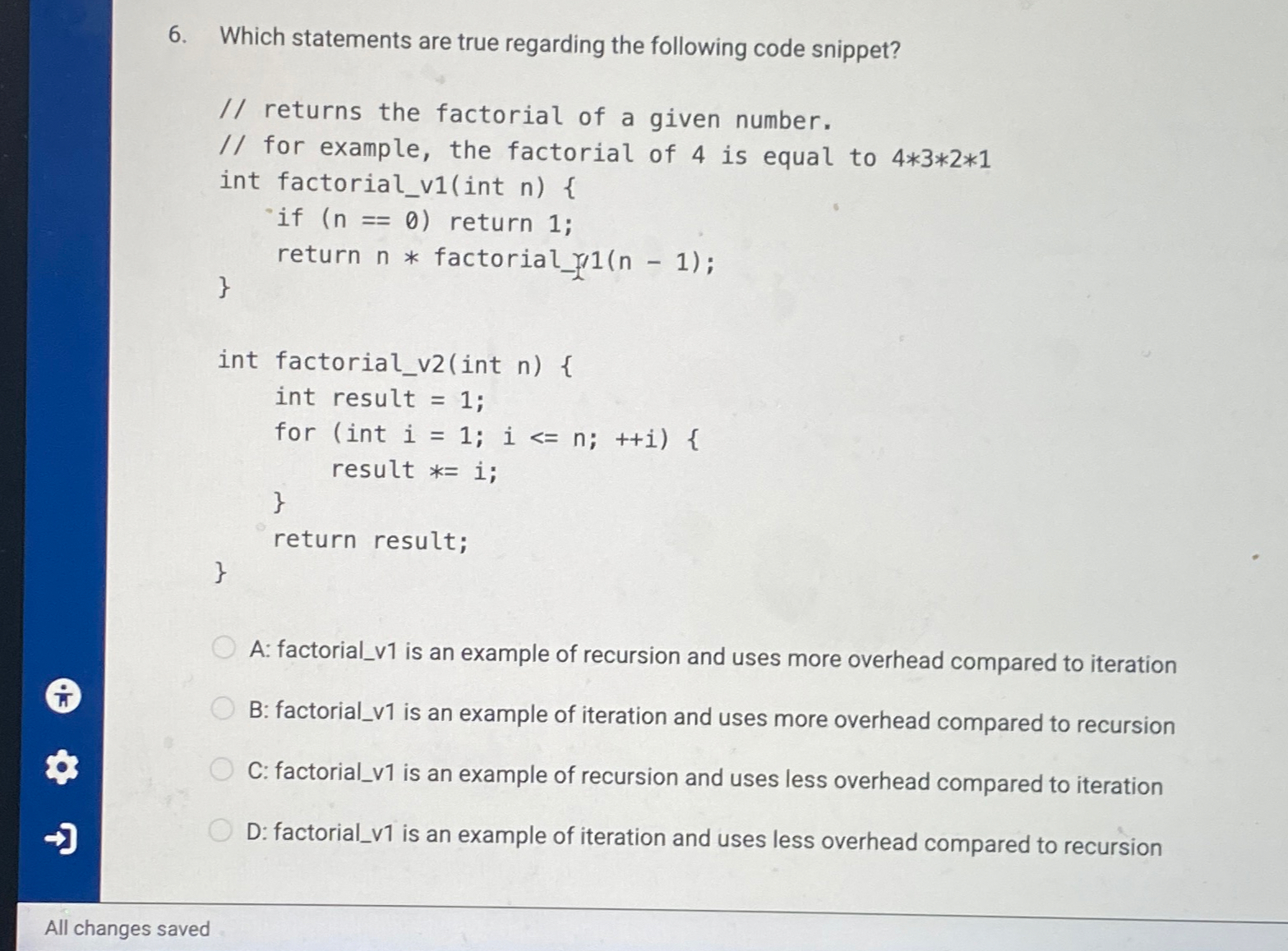  Which statements are true regarding the following code snippet? // returns