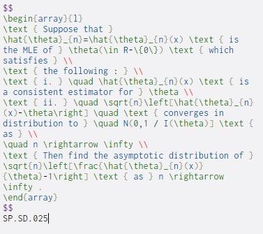  $$ \begin{array}{1} \text { Suppose that } What{\theta}_{n}=\hat{\theta}_{n} (x) \text {