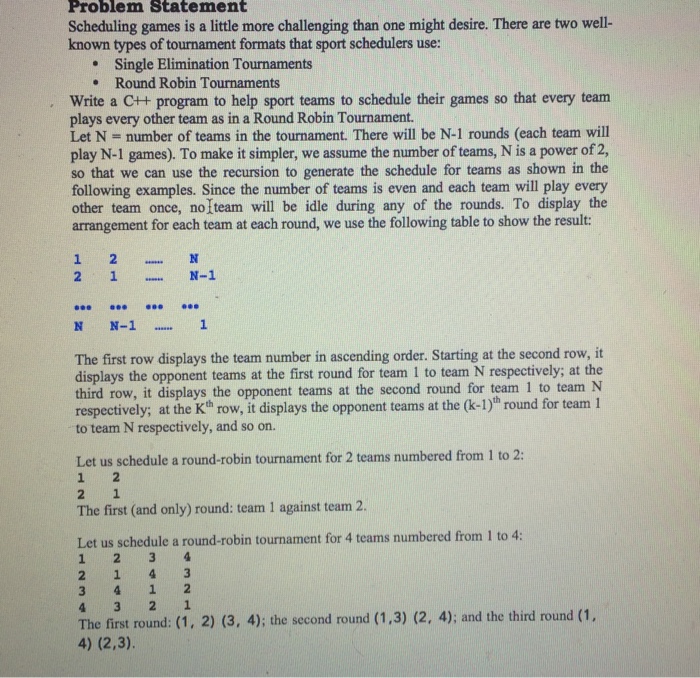  Problem Statement Scheduling games is a little more challenging than one