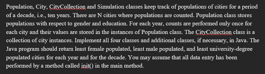 solution in JAVA please Population, City, City Collection and Simulation classes keep