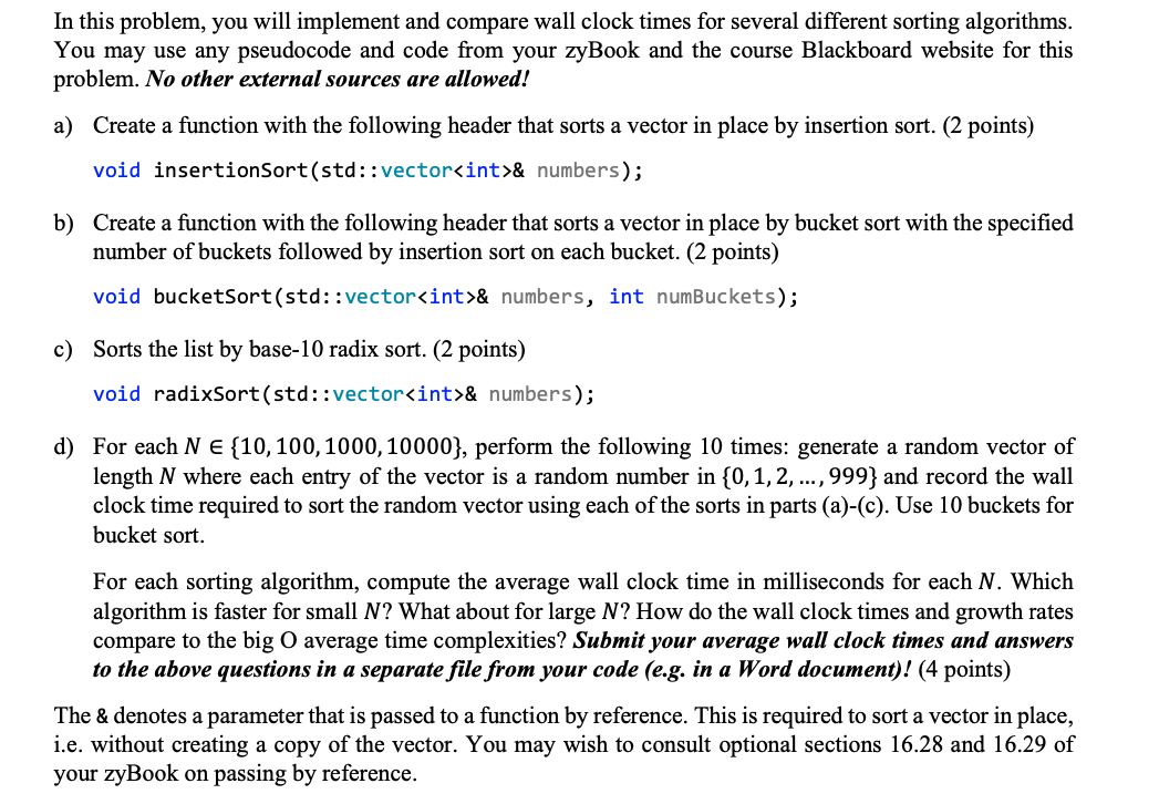  In this problem, you will implement and compare wall clock times