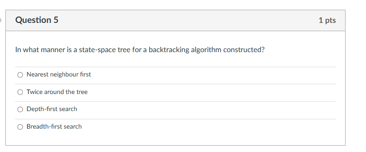 what manner is a state-space tree for a backtracking algorithm constructed