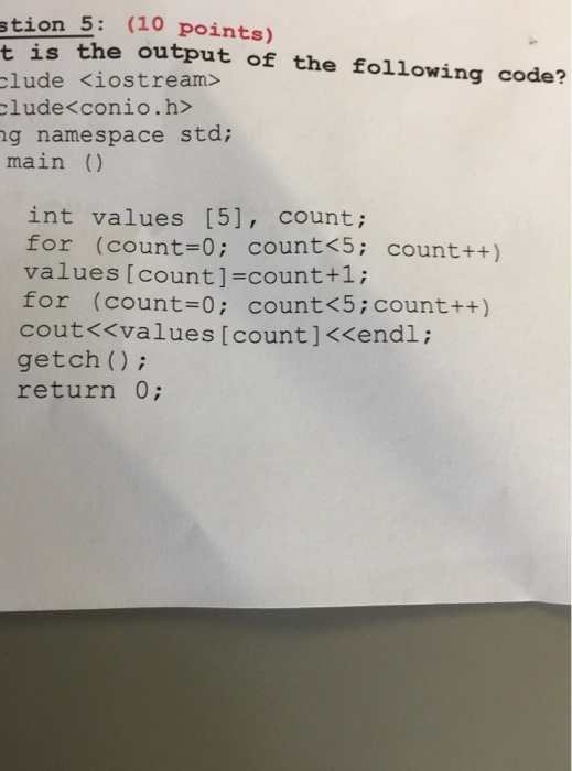  int values [5], count; for (count=0; count