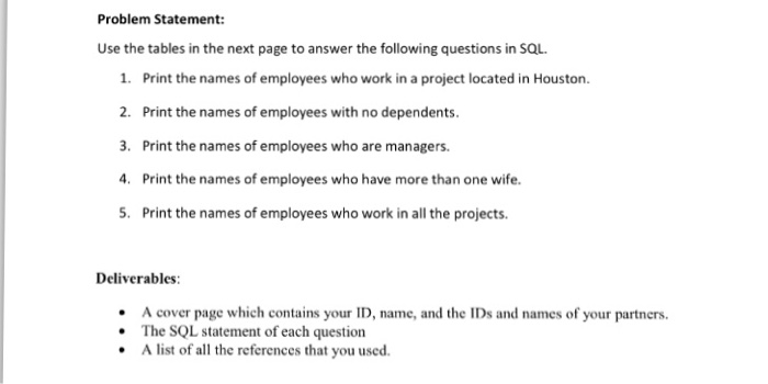 Problem Statement: Use the tables in the next page to answer