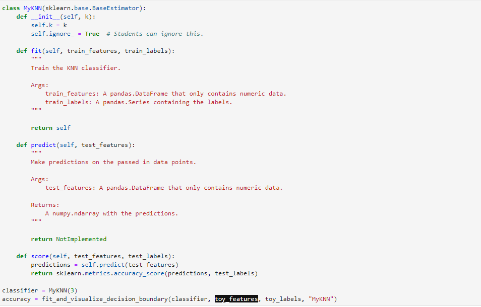 the requirements for being a sklearn predictor). You only need to complete