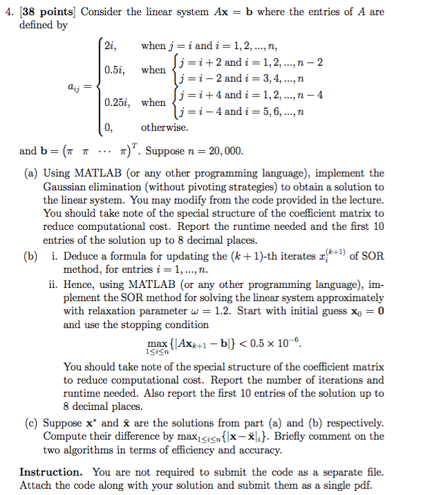 4. (38 points) Consider the linear system Ax b where the