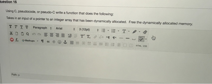  uestion 16 Using C, pseudocode, or pseudo-C write a function that