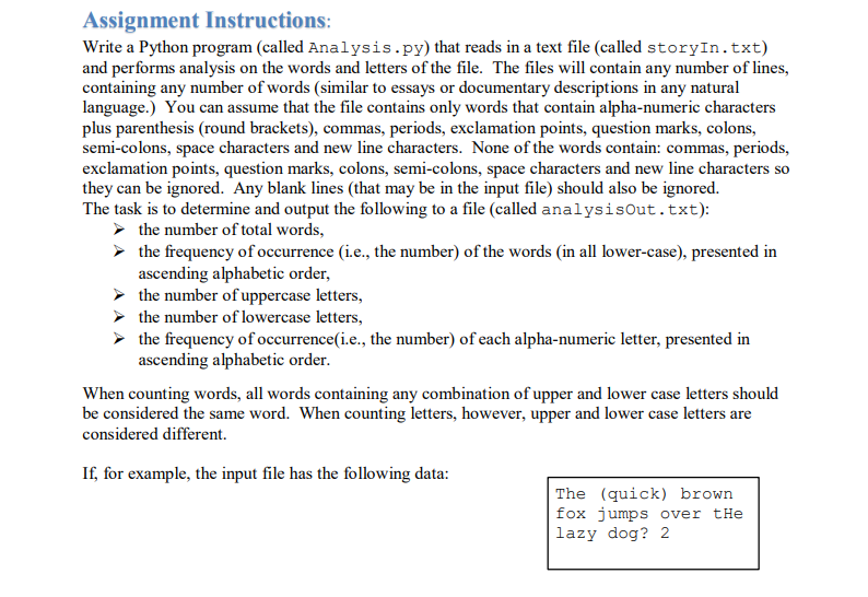  Assignment Instructions Write a Python program (called Analysis.py) that reads in