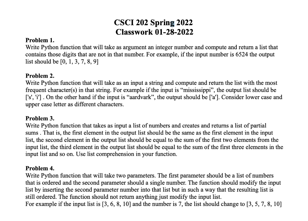  CSCI 202 Spring 2022 Classwork 01-28-2022 Problem 1. Write Python function