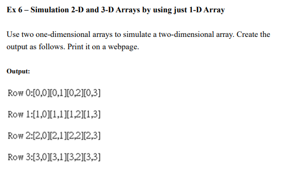 HTML Ex 6 - Simulation 2-D and 3-D Arrays by using just