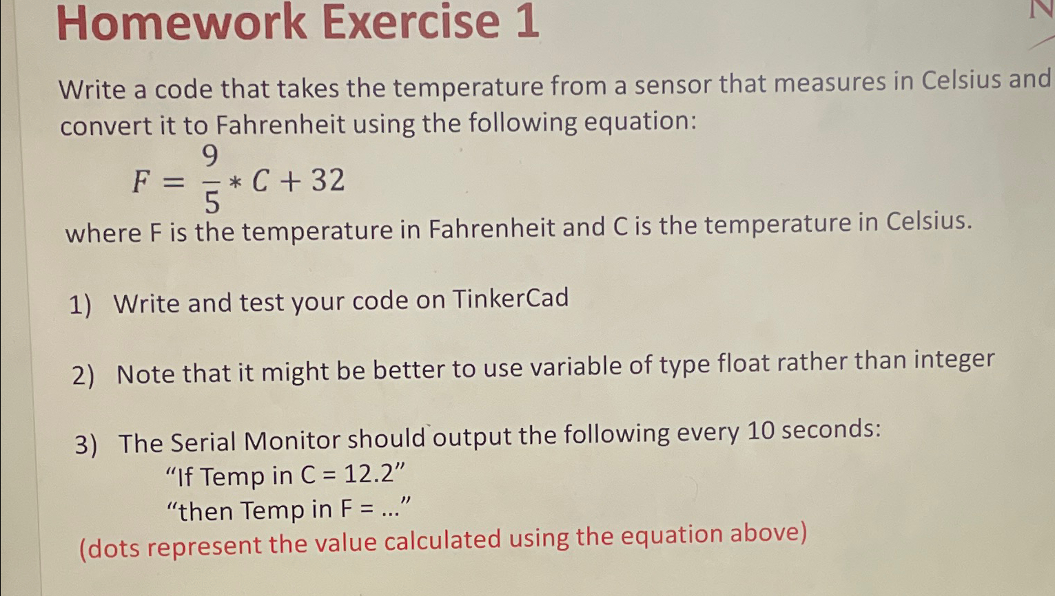  Homework Exercise 1 Write a code that takes the temperature from