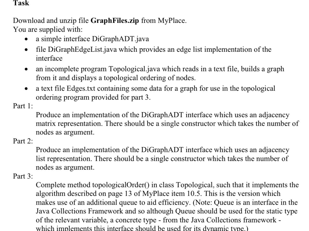 Can you help with this question please? (Part 3 Java) Codes: DiGraphADT: