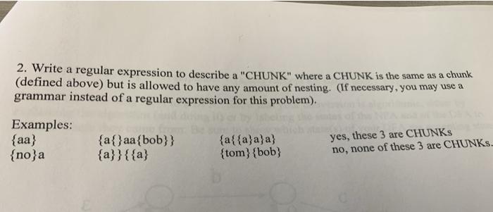 Compiler construction 2. Write a regular expression to describe a "CHUNK" where