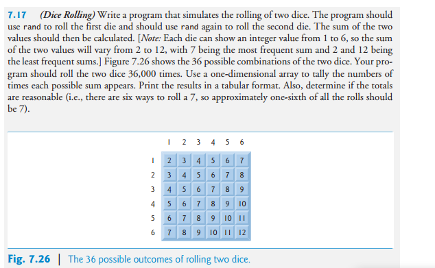 Due tonight, C++ please help. Write a program that simulates the rolling