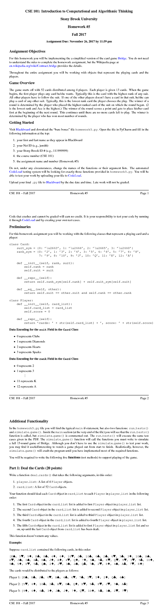 External Information: import random class Card: suit_sym = {0: '\u2663', 1: