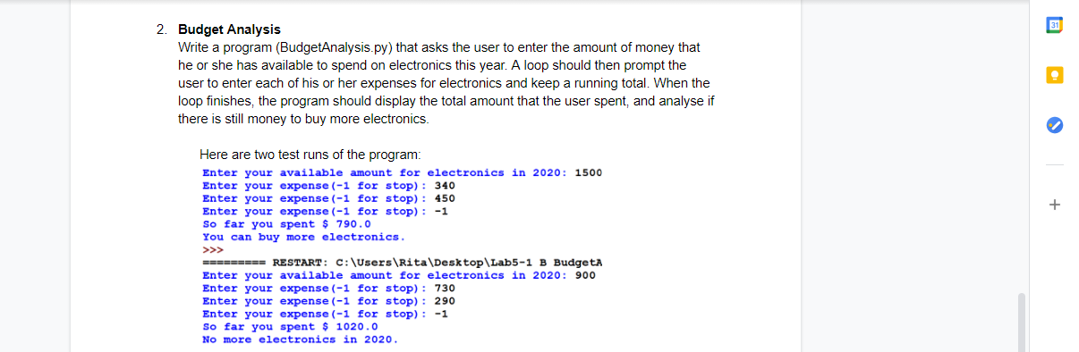  2. Budget Analysis Write a program (BudgetAnalysis.py) that asks the user