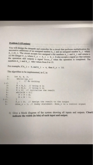  You will design the datapath and controller for a cirquit that