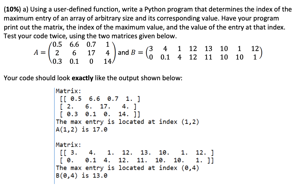  (10%) a) Using a user-defined function, write a Python program that