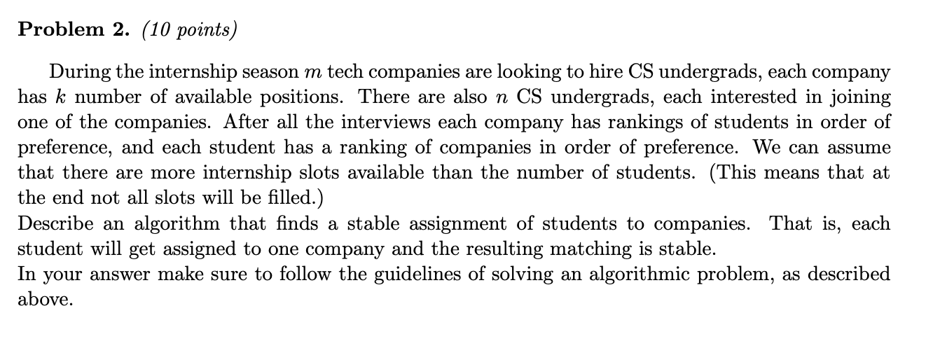 Problem 2. (10 points) During the internship season m tech companies