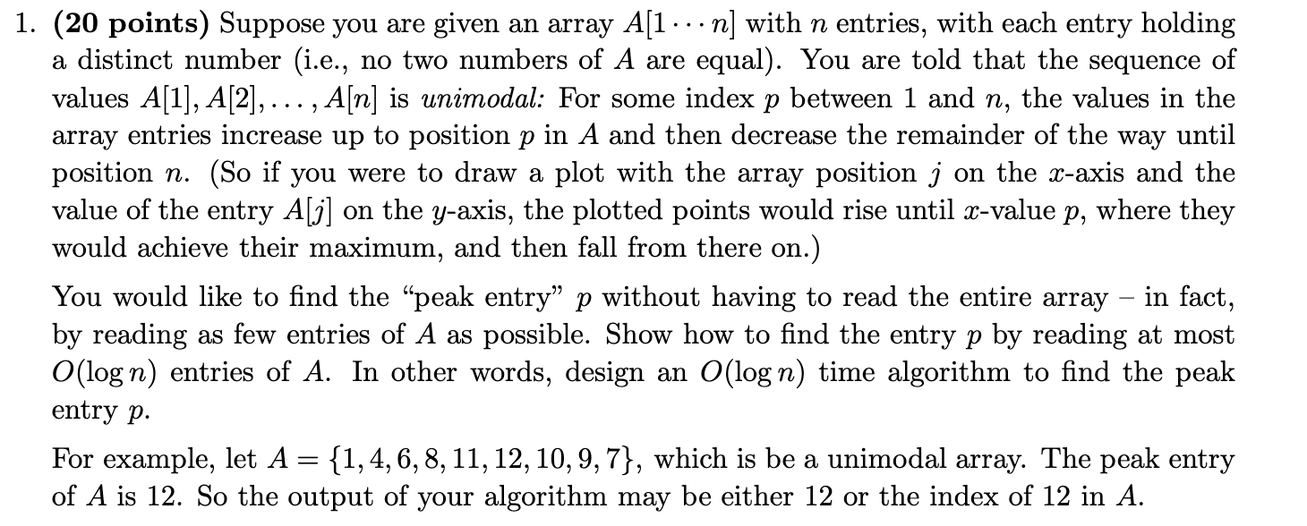  1. (20 points) Suppose you are given an array A[1...n] with