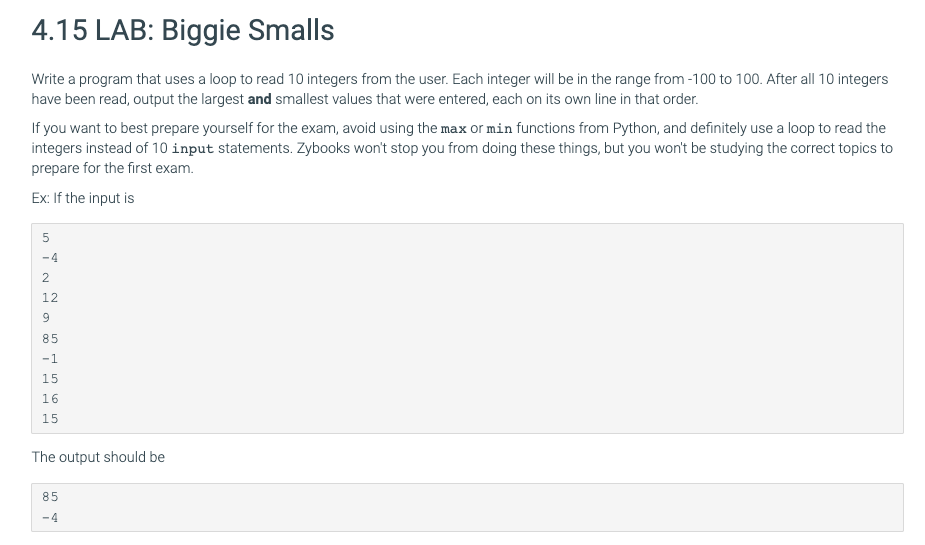 Can you use Python please 4.15 LAB: Biggie Smalls Write a program