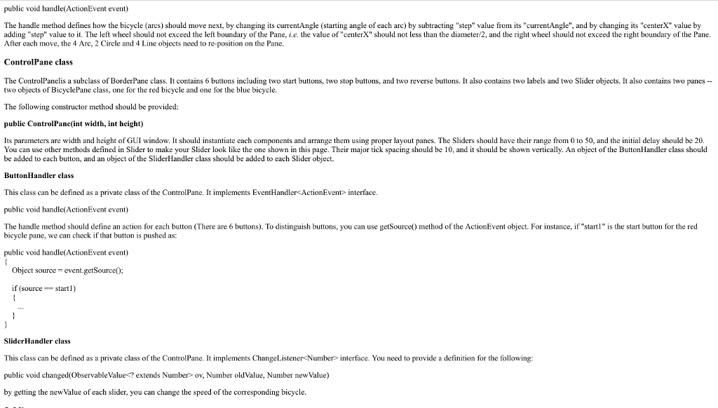 object. See ControlPane.java for details. ControlPane pane = new ControlPane(WIDTH, HEIGHT); //put