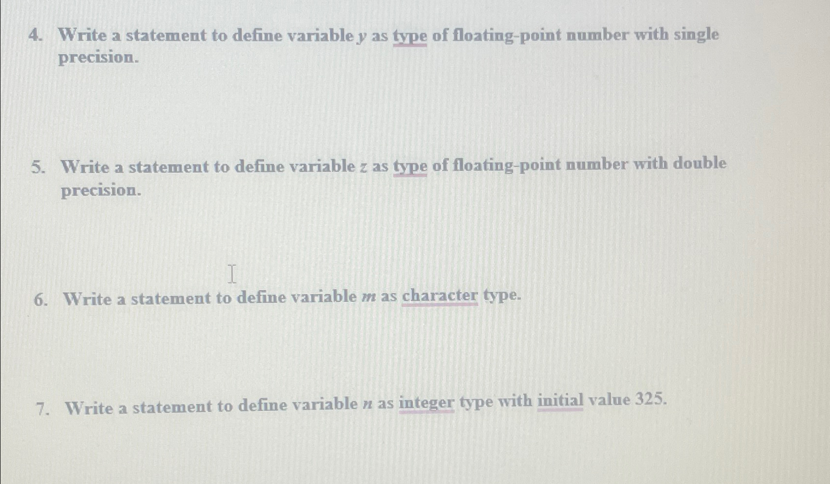  Write a statement to define variable y as type of floating-point