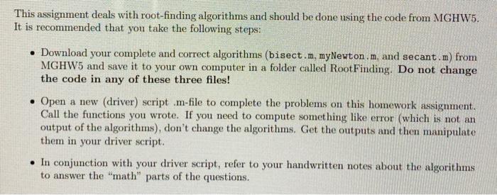  MGHW5: Bisection Method: Newton's Method: Secant Merhod: This assignment deals with