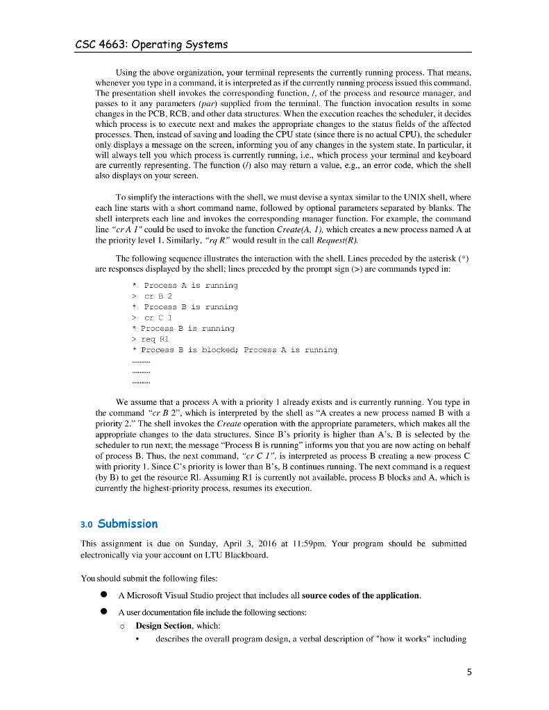 to represent processes and resources. We will also implement the operations invoked