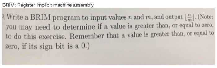  BRIM: Register implicit machine assembly write a BRIM program to input
