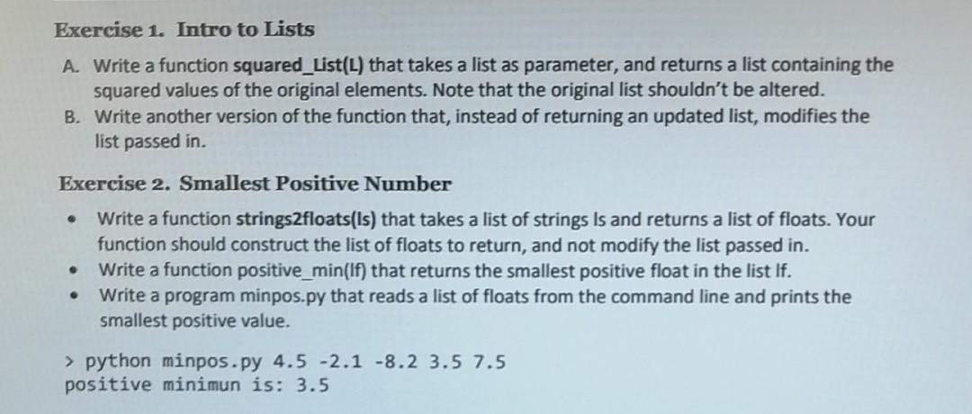  Python 3 please Exercise 1. Intro to Lists A. Write a