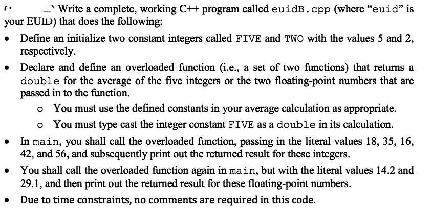  Writhe a complete, working C++ program called euidB.cpp (where " quid"
