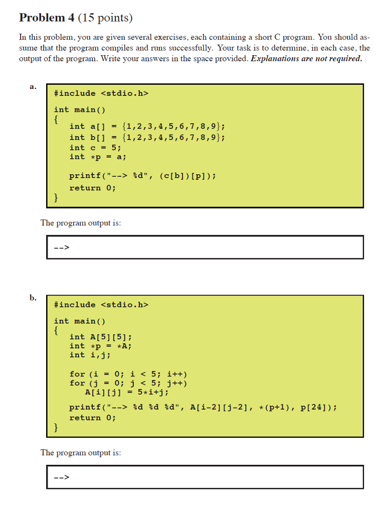 Problem 4 (15 points) In this problem, you are given several