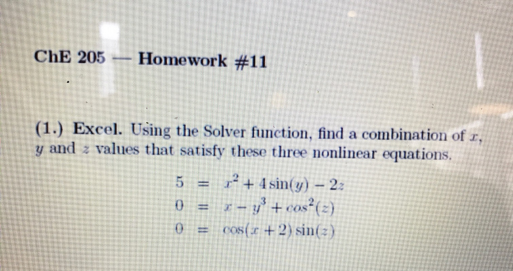 use excel. Using the Solver function, find a combination of x, y
