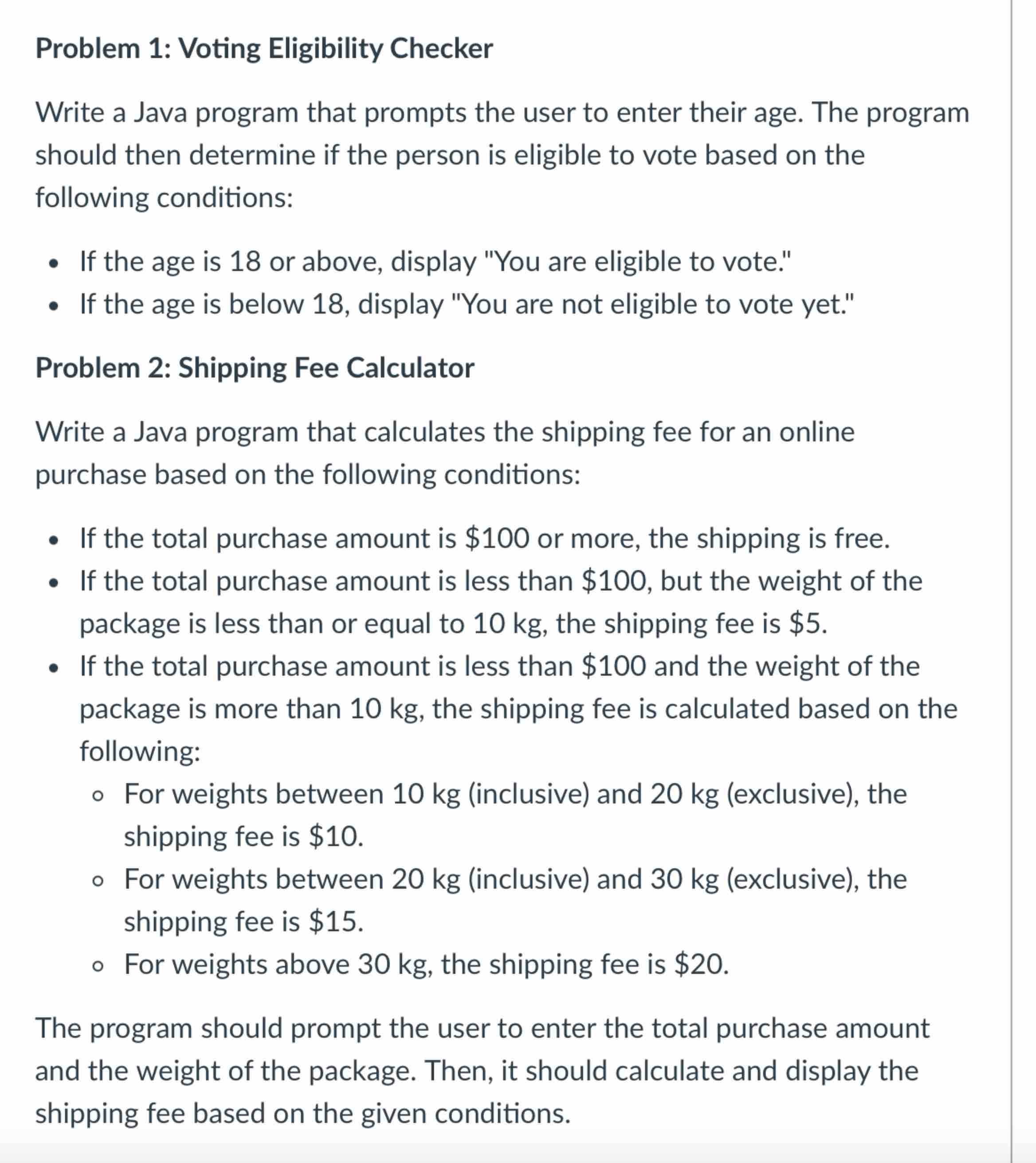  Problem 1: Voting Eligibility Checker Write a Java program that prompts