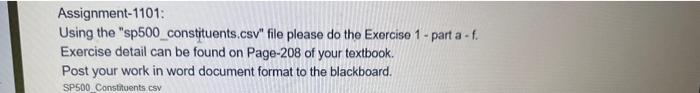  Assignment-1101: Using the "sp500_constituents.csv" file please do the Exercise 1 -
