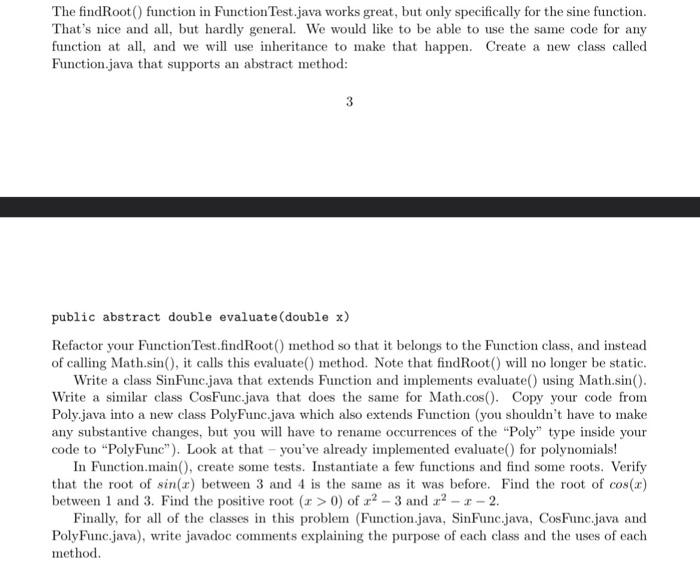 in Java please The findRoot () function in FunctionTest.java works great, but