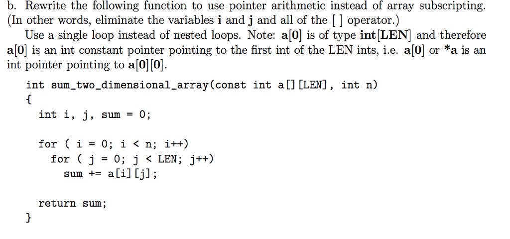 in C programming language b. Rewrite the following function to use pointer