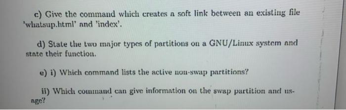  c) Give the command which creates a soft link between an